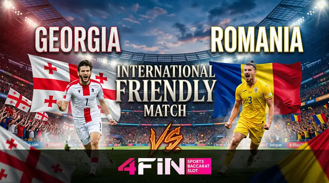 ทีเด็ดบอล จอร์เจีย vs โรมาเนีย วิเคราะห์บอลวันนี้ พร้อมราคาบอล มุมเดิมพัน และสกอร์ที่คาด โดย 4FINGAME